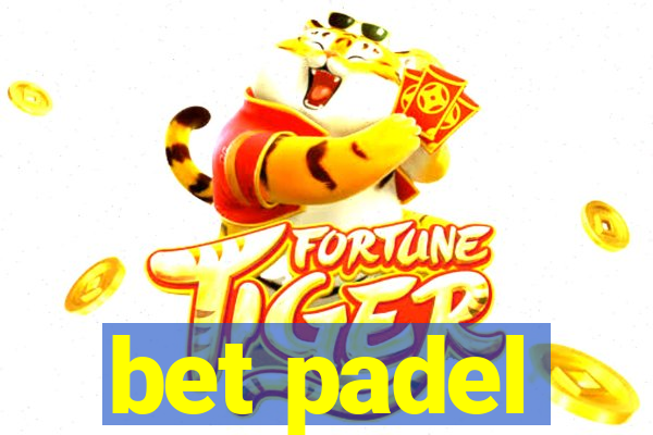 bet padel